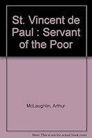 St. Vincent de Paul : Servant of the Poor B0007HT8VS Book Cover