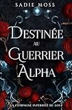  Destinée au guerrier alpha