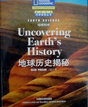 National Geographic: Uncovering Earth's History (Reading Expeditions)