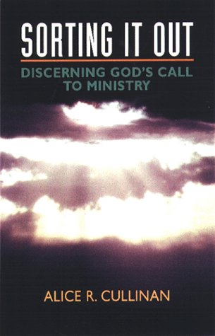 Sorting It Out: Discerning God's Call to Ministry