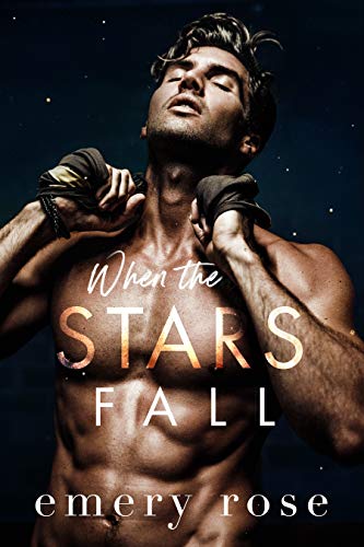 When the Stars Fall: An Angsty Childhood Friends-to-Lovers, Second Chance Romance (Lost Stars Book 1)