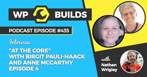 Page de couverture de 435 – “At The Core” with Birgit Pauli-Haack and Anne McCarthy – Episode 4