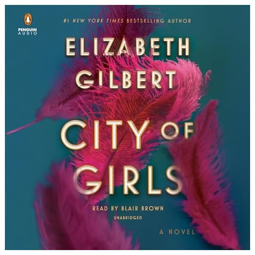 City of Girls: A Novel