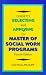 Guide to Selecting and Applying to Master of Social Work Programs, Fourth Edition