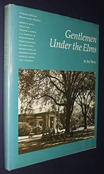 Hardcover Gentlemen Under the Elms: A Tribute to Eleven of Brown's Faculty of the Past Book