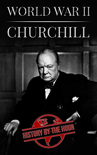 Churchill (One Hour History Books Book 9) (English Edition)