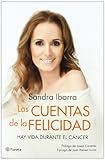 Las cuentas de la felicidad: Hay vida durante el cáncer (Planeta)