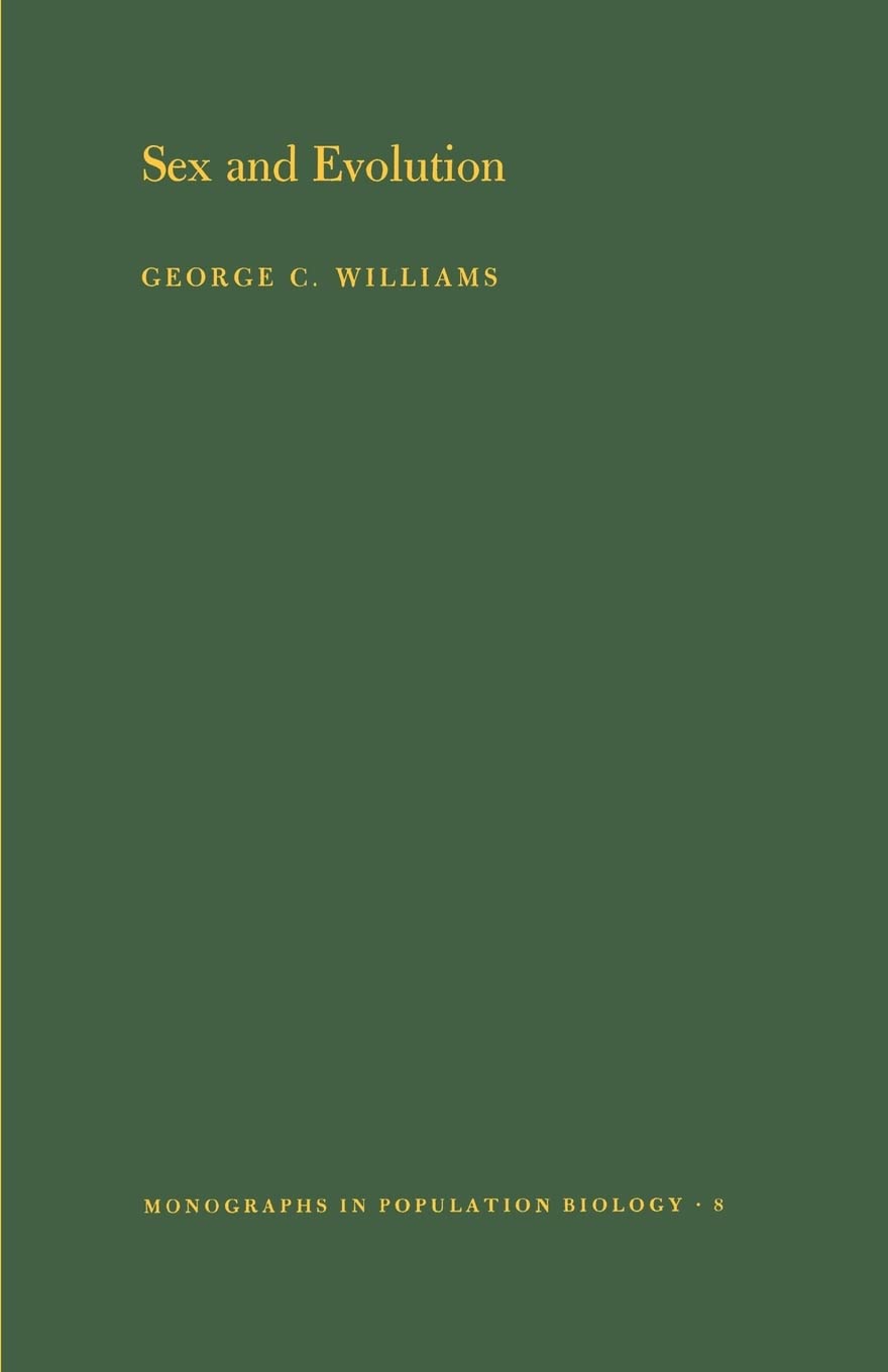 Sex and Evolution. (MPB-8) (Monographs in Population Biology, 8)