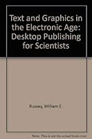 Text and Graphics in the Electronic Age: Desktop Publishing for Scientists 3527285199 Book Cover
