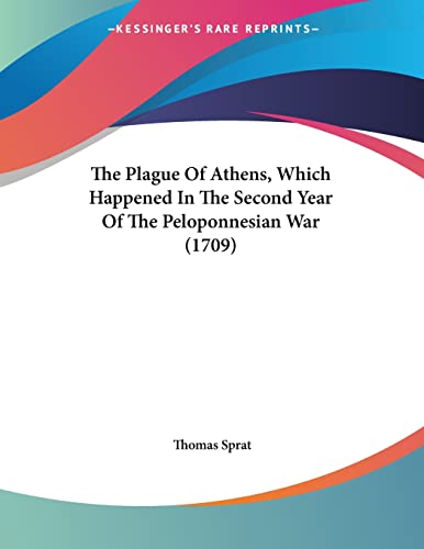 The Plague Of Athens, Which Happened In The Second Year Of The Peloponnesian War (1709)
