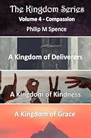 The Kingdom Series Volume 4: Compassion (The Kingdom Series Omnibus) B0F5BV1RQF Book Cover