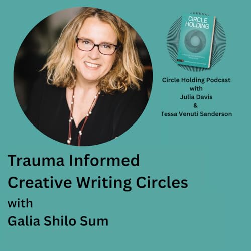 Trauma Informed Creative Writing Circles with Galia Shilo Sum