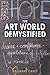 The Art World Demystified: How Artists Define and Achieve Their Goals