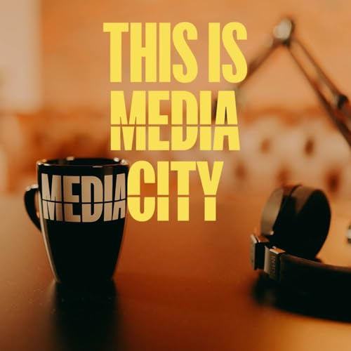 This Is MediaCity - Media News, Insights and Interviews Podcast Por 39 Pictures arte de portada