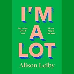 I'm a Lot Audiolibro Por Alison Leiby arte de portada