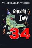 Volleyball Playbook :Kids Rawr I'm 34 34th Birthday Dinosaur Gift: Gifts for Boyfriend:The Ultimate Volleyball Coaching Notebook For Drawing Up ... Plan And Practice Planning,Birthday Gifts