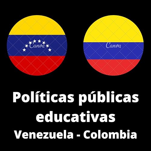 P&oacute;dcast Pol&iacute;ticas p&uacute;blicas Colombia / Venezuela cover art