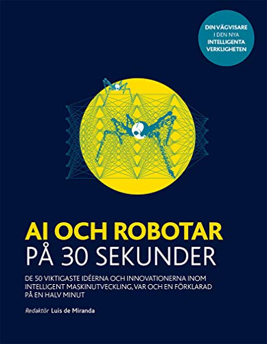 AI och robotar på 30 sekunder [Swedish] 9177837754 Book Cover