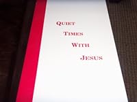 Quiet times with Jesus 0939025035 Book Cover
