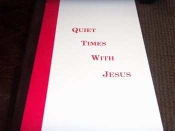 Hardcover Quiet times with Jesus Book