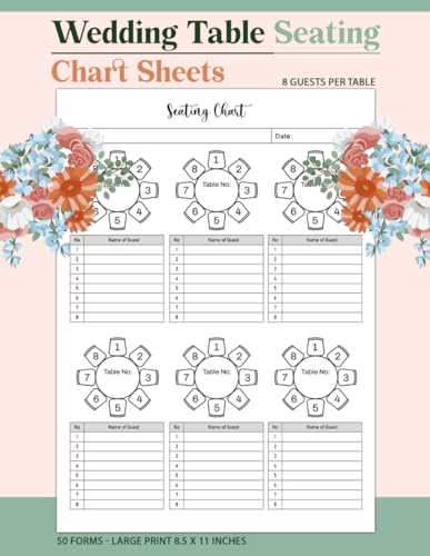 Wedding Table Seating Chart Sheets: Designed to simplify the whole process of seating guests, and organizing lists | 8 guests per table | 50 Forms Single-Sided Sheets