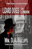 Lizard Dogs in London 1777613922 Book Cover