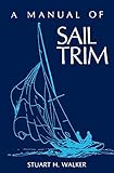A Manual of Sail Trim
