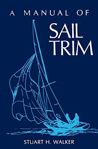 A Manual of Sail Trim
