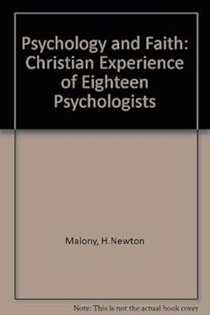 Hardcover Psychology and Faith: Christian Experience of Eighteen Psychologists Book