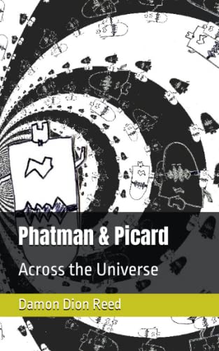 Phatman & Picard: Across the Universe