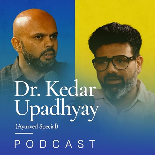 Ayurvedic Remedies | Conversation With Dr. Kedar Upadhyay