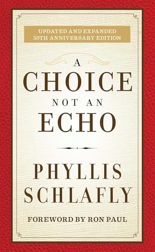 A Choice Not an Echo: Updated and Expanded 50th Anniversary Edition