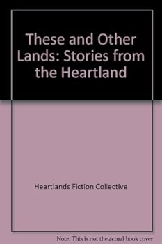 Hardcover These and Other Lands: Stories from the Heartland Book