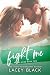 Fight Me (Rivers Edge Book 2)
