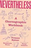 Nevertheless: A Choreographic Workbook