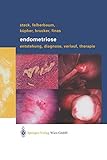 finastra  Endometriose: Entstehung, Diagnose, Verlauf und Therapie