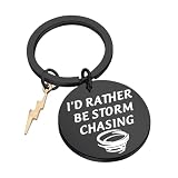 WUSUANED Funny Stormchaser Keychain I'd Rather Be Storm Chasing Jewelry Tornado Hunter Gifts For Meteorologist Forecaster (I'd rather be storm chasing keychain Black)