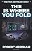 This is Where You Fold: The Steve Ash Trilogy: Book 1