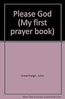 Please God (My First Prayer Book) 0862014662 Book Cover