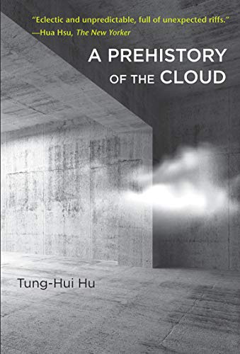A Prehistory of the Cloud (The MIT Press) A Prehistory of the Cloud (The MIT Press)
