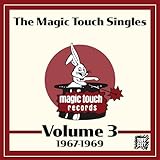  The Magic Touch Singles Volume 3 (1967-1969)