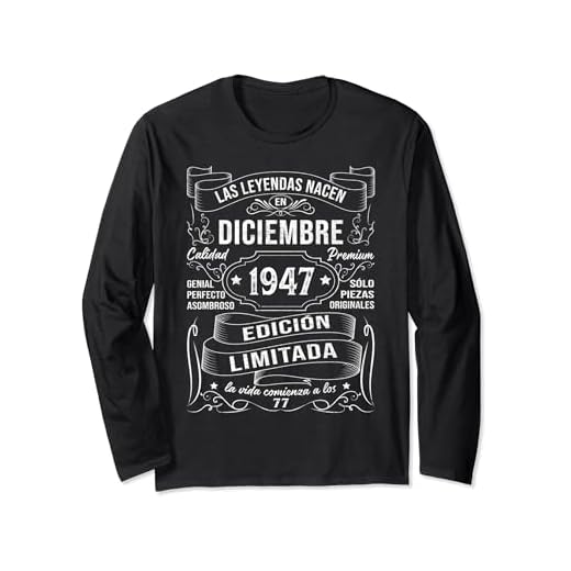 Las Leyendas Nacen Diciembre 1947 Regalo 77 Años Cumpleaños Manga Larga