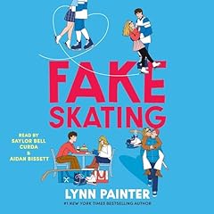 Fake Skating Audiolibro Por Lynn Painter arte de portada