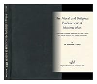 The Moral and Religious Predicament of Modern Man 0818102950 Book Cover