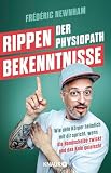 Rippenbekenntnisse: Wie dein Körper heimlich mit dir spricht, wenn die Bandscheibe zwickt und das Knie quietscht | Für alle, die keine ... Anekdoten und Tipps von @derphysiopath