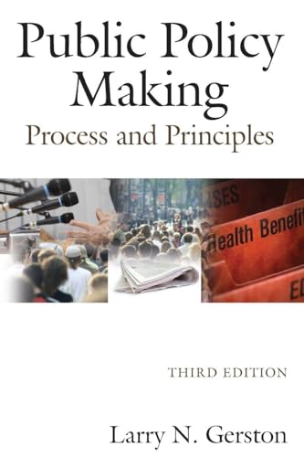 Public Policy Making: Process and Principles view 2