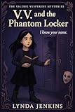  V.V. and the Phantom Locker (Valerie Vesperine Mysteries Book 2) (English Edition)