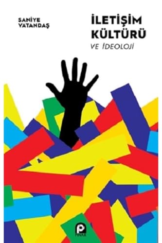 Iletisim Kültürü ve Ideoloji