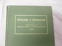 Problems of Journalism Proceedings Fourteenth Annual Convention American Society of Newspaper Editors 1936 Hardcover B000W72NLK Book Cover
