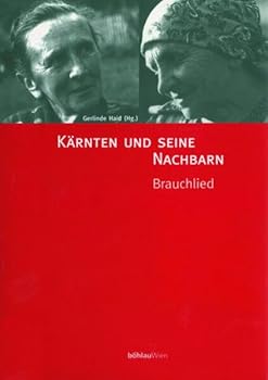 Hardcover Karnten Und Seine Nachbarn: Brauchlieder [German] Book